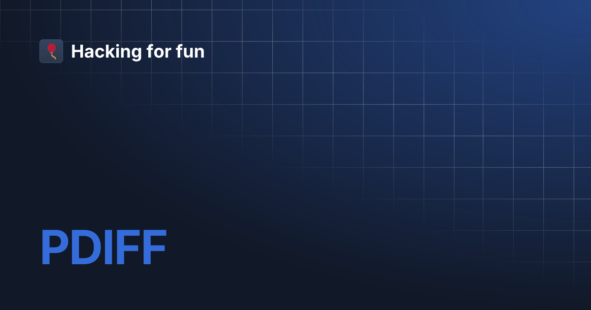 PDIFF | Hacking for fun